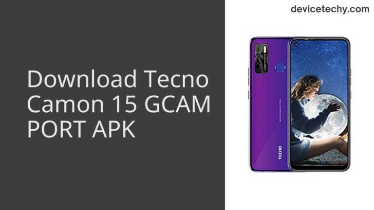 Download Tecno Camon 15 GCAM Port APK