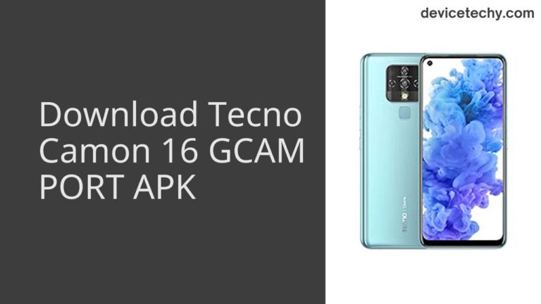 Download Tecno Camon 16 GCAM Port APK