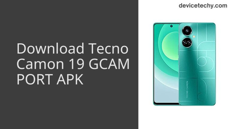 Download Tecno Camon 19 GCAM Port APK