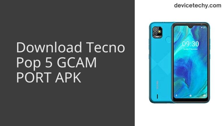 Download Tecno Pop 5 GCAM Port APK