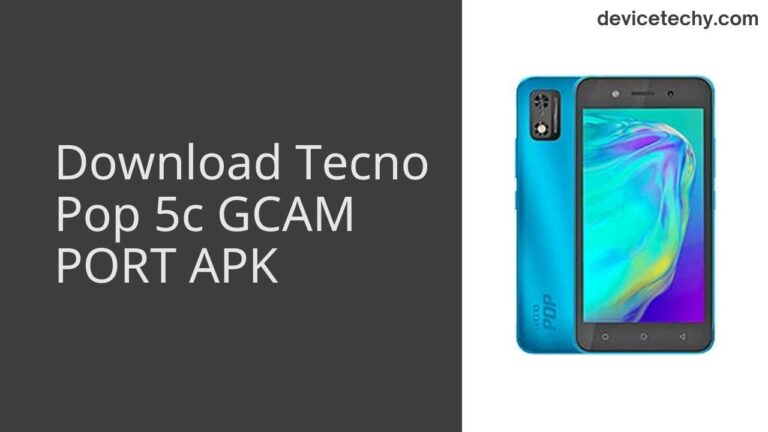 Download Tecno Pop 5c GCAM Port APK