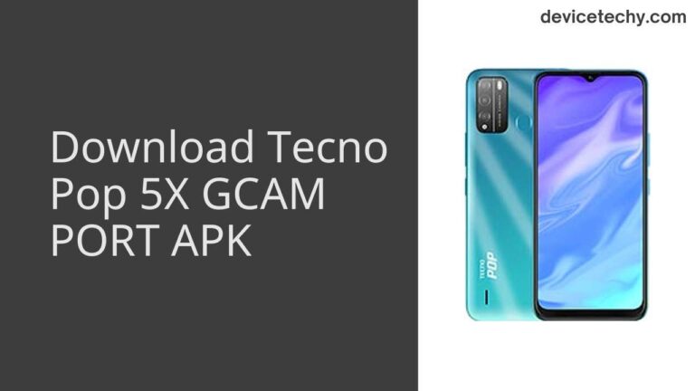 Download Tecno Pop 5X GCAM Port APK