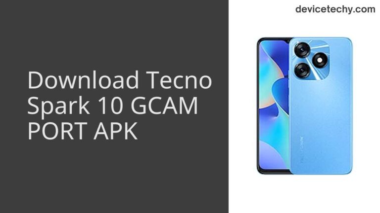 Download Tecno Spark 10 GCAM Port APK