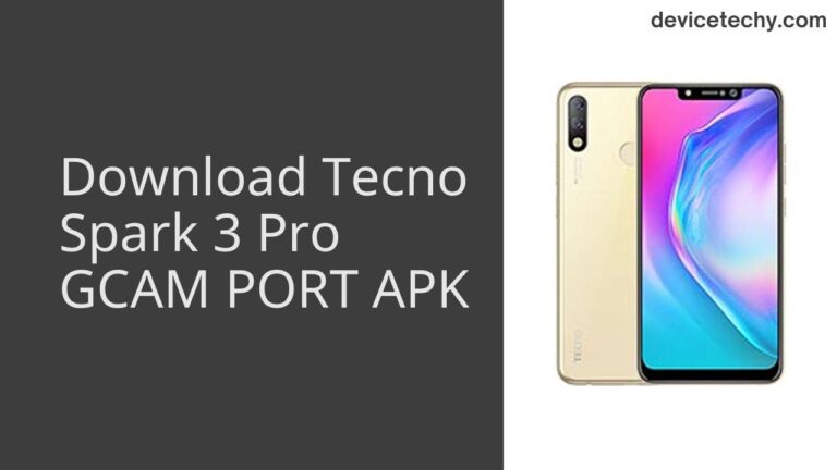 Download Tecno Spark 3 Pro GCAM Port APK