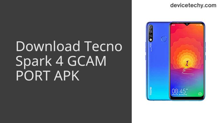 Download Tecno Spark 4 GCAM Port APK