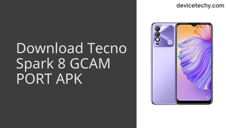 Download Tecno Spark 8 GCAM Port APK