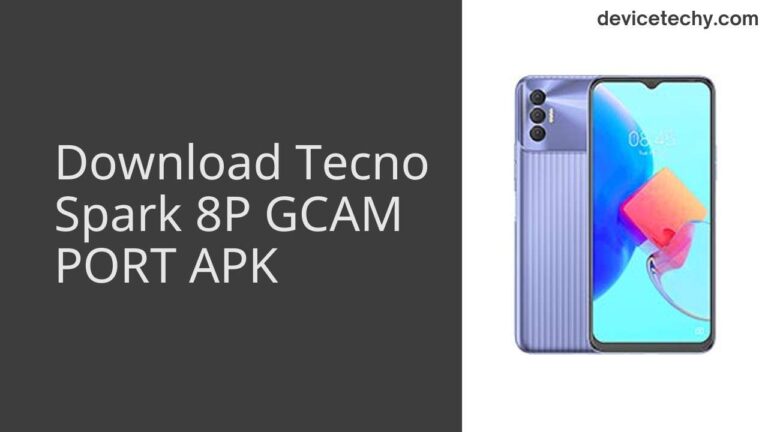 Download Tecno Spark 8P GCAM Port APK