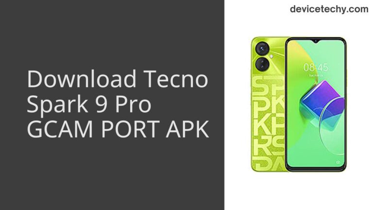 Download Tecno Spark 9 Pro GCAM Port APK