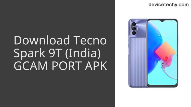 Download Tecno Spark 9T (India) GCAM Port APK