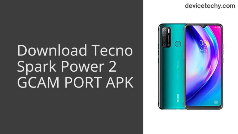 Download Tecno Spark Power 2 GCAM Port APK