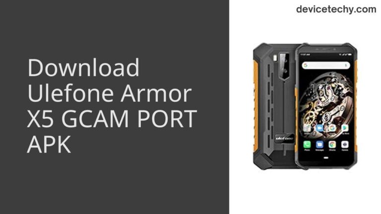 Download Ulefone Armor X5 GCAM Port APK