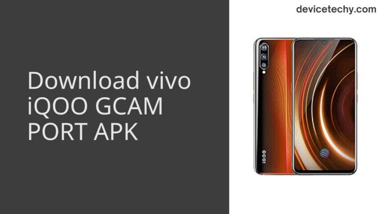 Download vivo iQOO GCAM Port APK