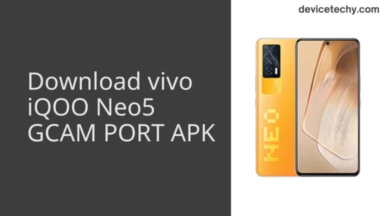 Download vivo iQOO Neo5 GCAM Port APK