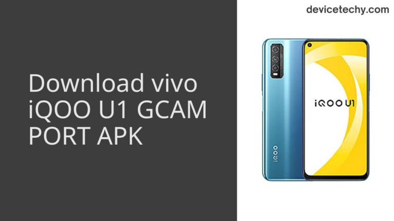 Download vivo iQOO U1 GCAM Port APK