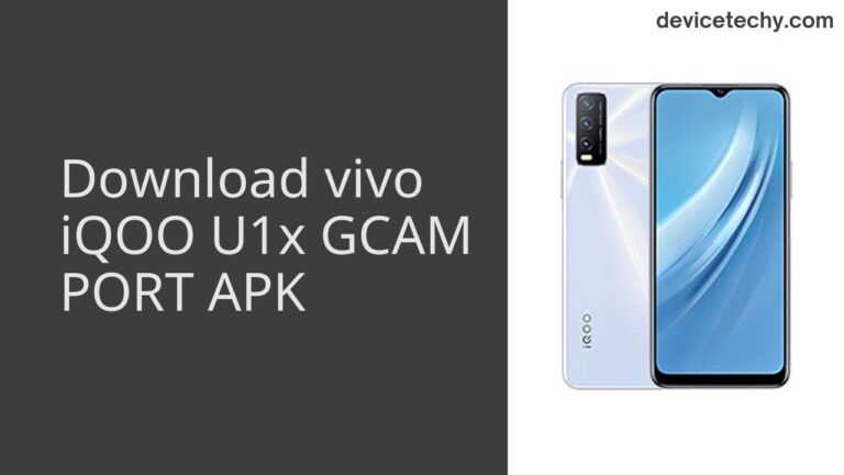 Download vivo iQOO U1x GCAM Port APK