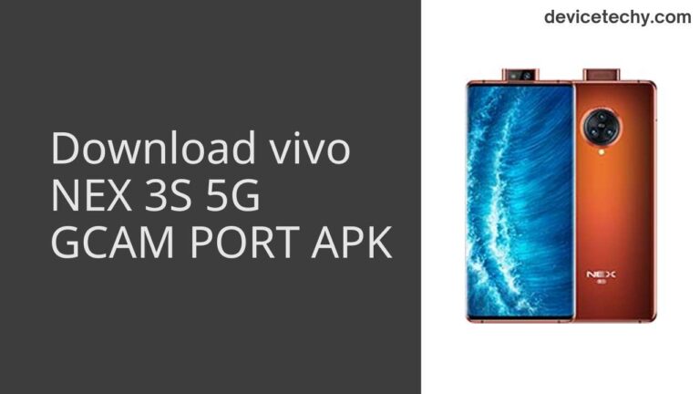 Download vivo NEX 3S 5G GCAM Port APK