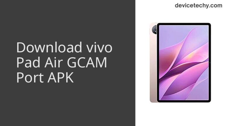 Download vivo Pad Air GCAM Port APK