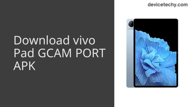 Download vivo Pad GCAM Port APK