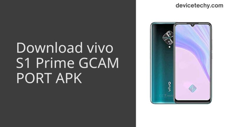 Download vivo S1 Prime GCAM Port APK