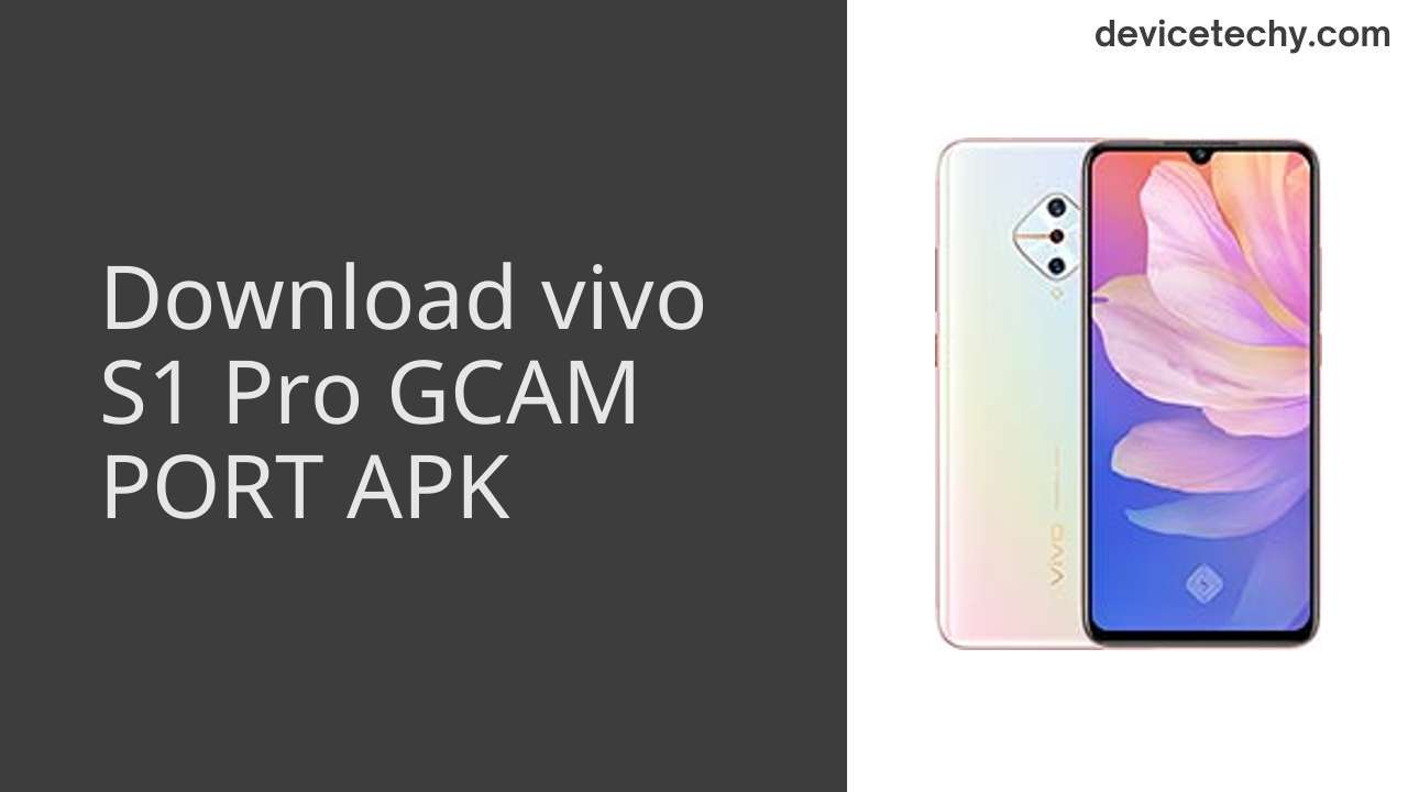 vivo S1 Pro GCAM PORT APK Download