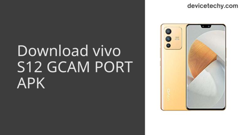 Download vivo S12 GCAM Port APK