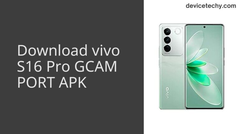 Download vivo S16 Pro GCAM Port APK