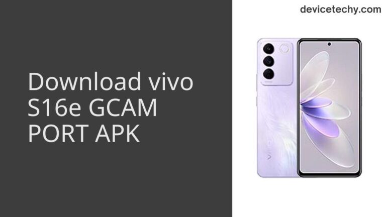 Download vivo S16e GCAM Port APK