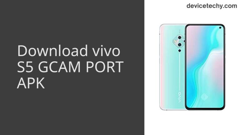 Download vivo S5 GCAM Port APK