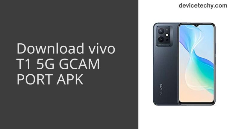 Download vivo T1 5G GCAM Port APK