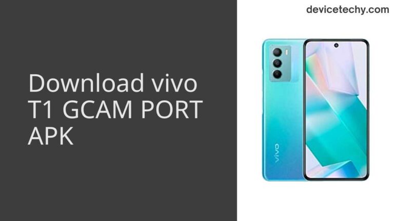 Download vivo T1 GCAM Port APK