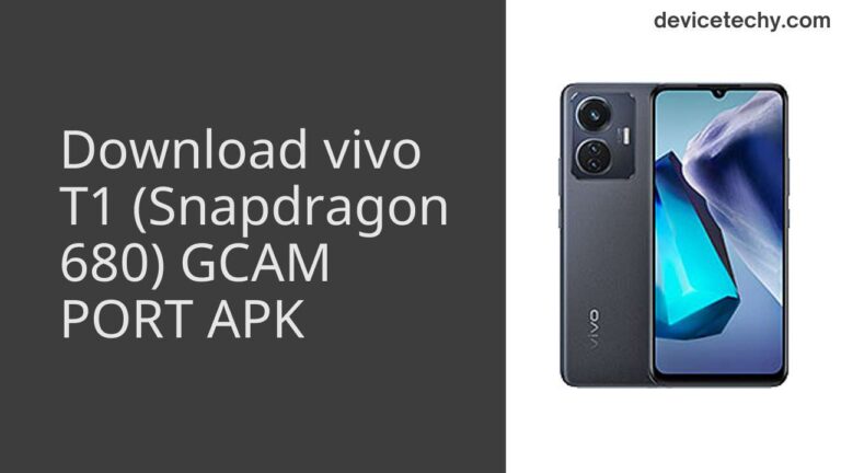 Download vivo T1 (Snapdragon 680) GCAM Port APK