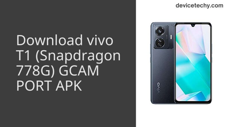 Download vivo T1 (Snapdragon 778G) GCAM Port APK