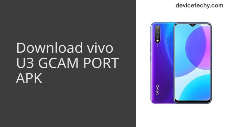 Download vivo U3 GCAM Port APK