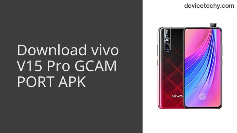 Download vivo V15 Pro GCAM Port APK