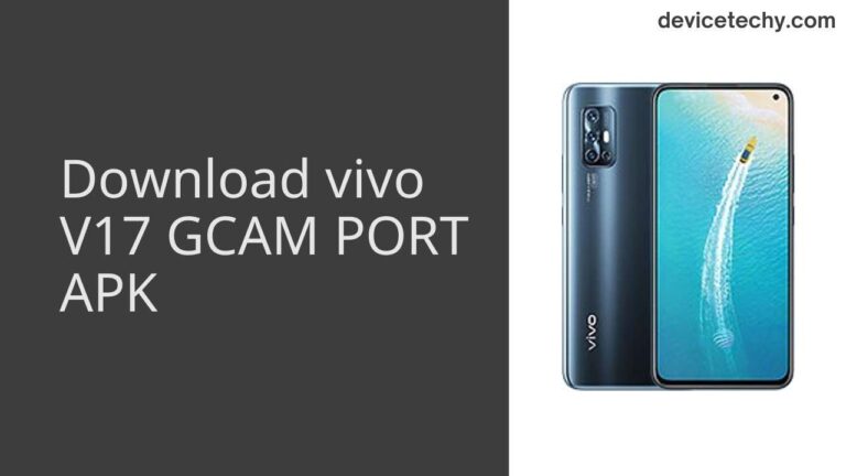 Download vivo V17 GCAM Port APK