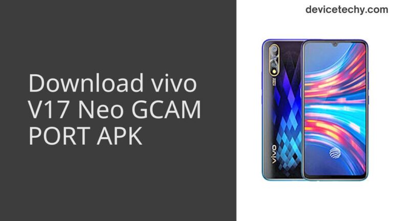 Download vivo V17 Neo GCAM Port APK