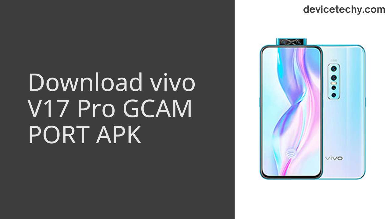 vivo V17 Pro GCAM PORT APK Download