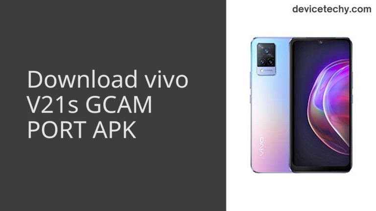 Download vivo V21s GCAM Port APK