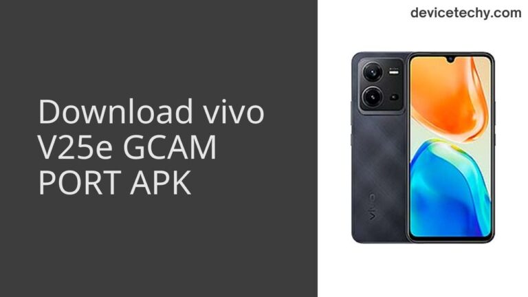 Download vivo V25e GCAM Port APK