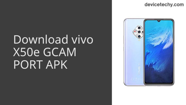 Download vivo X50e GCAM Port APK