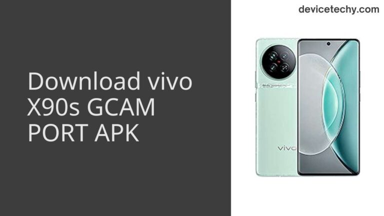 Download vivo X90s GCAM Port APK