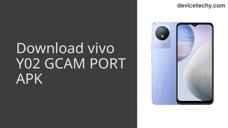 Download vivo Y02 GCAM Port APK