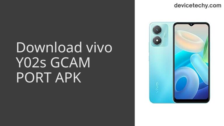 Download vivo Y02s GCAM Port APK