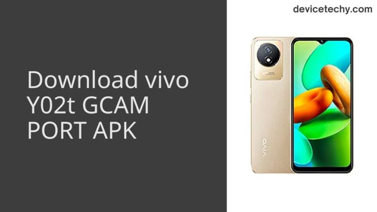 Download vivo Y02t GCAM Port APK