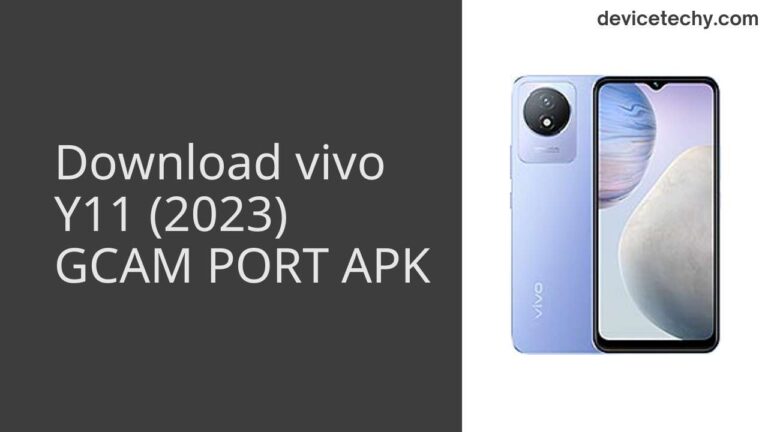 Download vivo Y11 (2023) GCAM Port APK