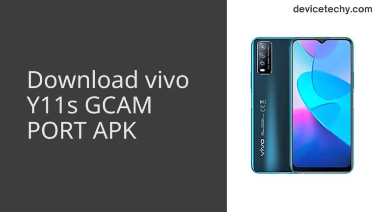 Download vivo Y11s GCAM Port APK