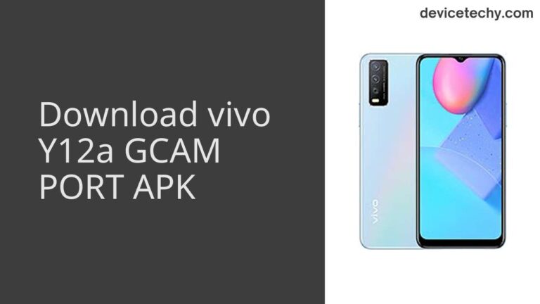 Download vivo Y12a GCAM Port APK