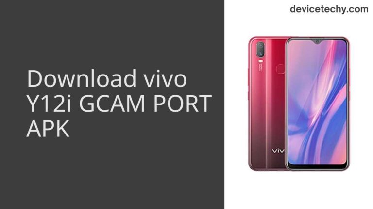 Download vivo Y12i GCAM Port APK