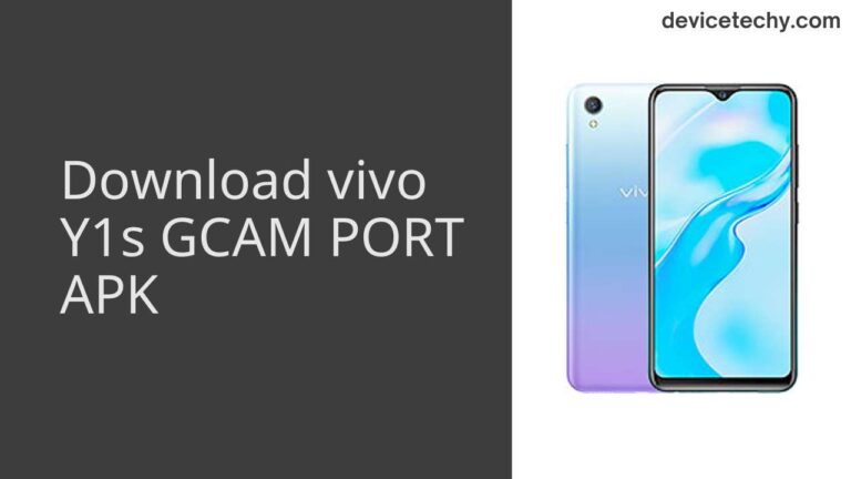 Download vivo Y1s GCAM Port APK