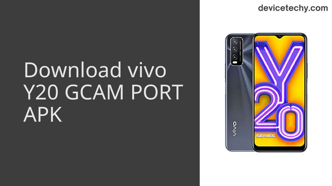 vivo Y20 GCAM PORT APK Download